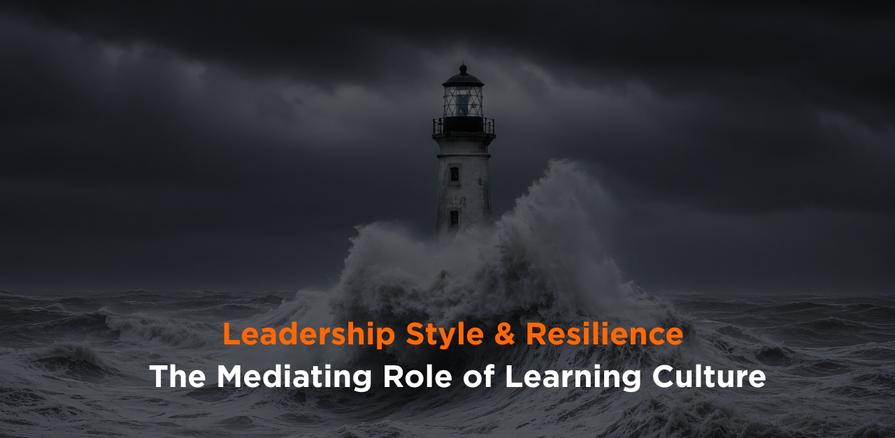 Leadership Style and Resilience: Mediating Role of Learning Culture  in Nepalese Organizations