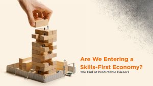  Are We Entering a Skills-First Economy?
